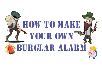 HOW TO MAKE BURGLAR ALARM | HOW TO MAKE LASER SECURITY ALARM AT HOME [DIY PROJECT]