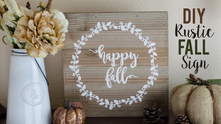 HOW TO MAKE RUSTIC FARMHOUSE FALL SIGN WITH VINYL STENCIL
