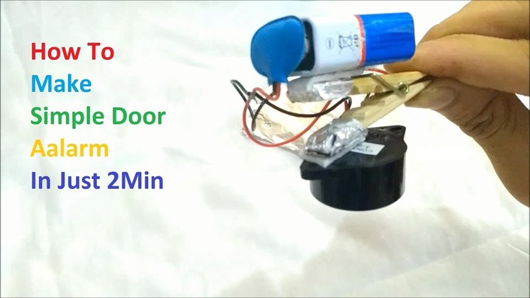 How to Make Simple Door Alarm In Just 2 min | DIY Make Night security Alara At Homem