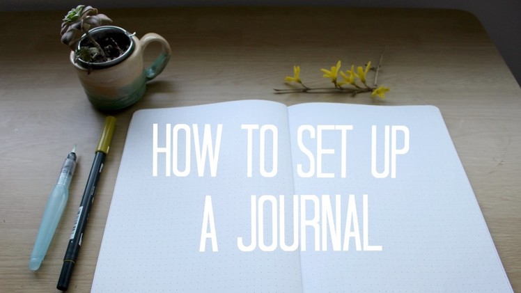 How to Set up a NEW Journal!