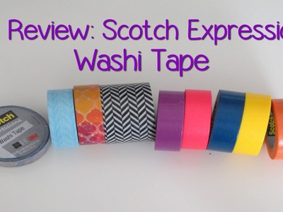My Review: Scotch Expressions Washi Tape