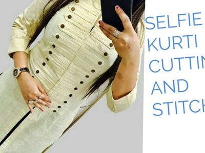Selfie kurti cutting and stitching