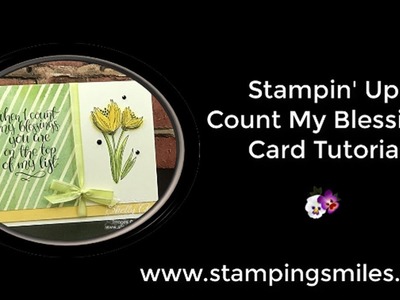 Stampin' Up! Count My Blessings Card Tutorial