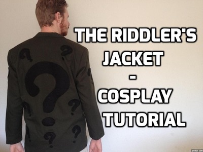 The Riddler's Jacket - Cosplay Tutorial