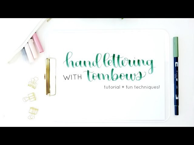 Tombow Dual Brush Pens Tutorial for Handlettering | Calligraphy, Blending + Techniques