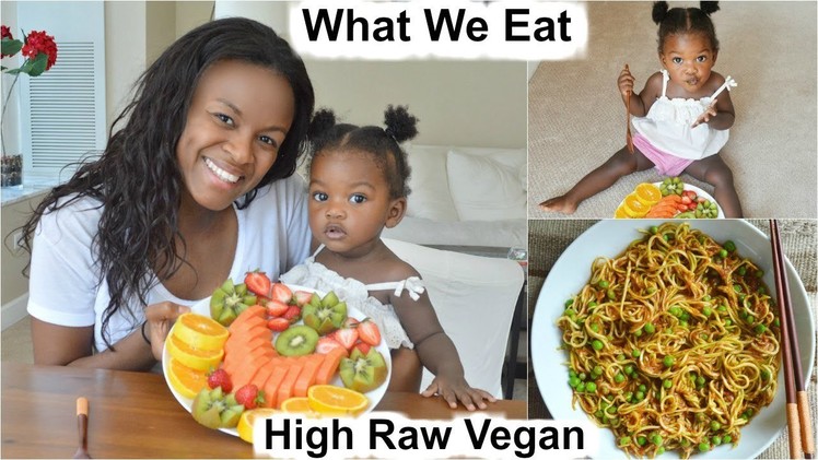What my Vegan Baby and I eat in a Day | High Raw Vegan
