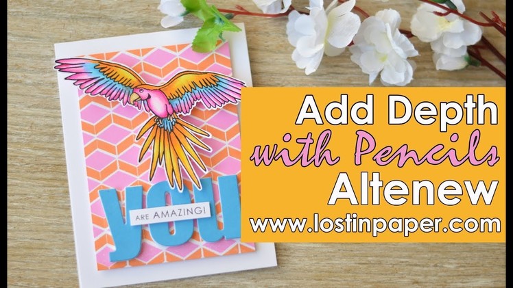 Altenew:  Parrot Paradise - Adding Depth with Prismacolor Pencils!