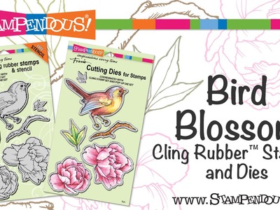 Bird Blossom Stamps and Dies