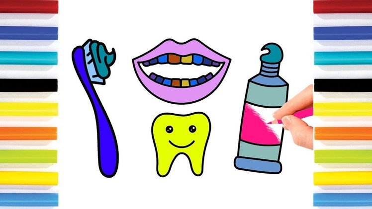 Colorings for Kids Tooth, Brush And Paste  | Drawing and Colours for Children's with Colored Markers