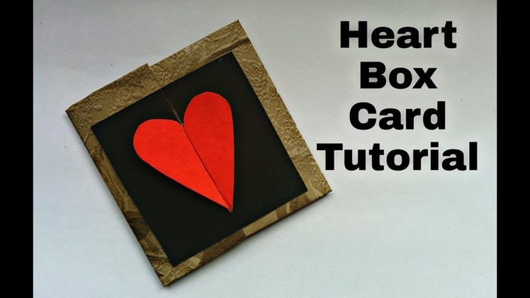 Heart Box Card Tutorial | DIY - Heart Box Card