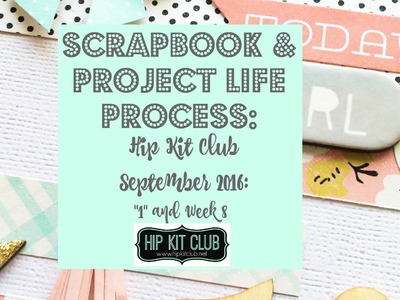 Hip Kit Club Process: September 2016 #1 & #2