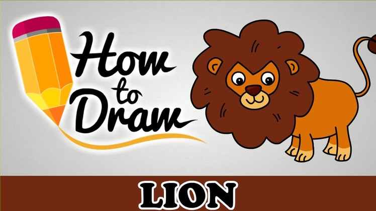 How To Draw A Lion - Easy Step By Step Cartoon Art Drawing Lesson Tutorial For Kids & Beginners