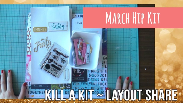 Kill a Kit ~ Layout Share ~ March Hip Kit