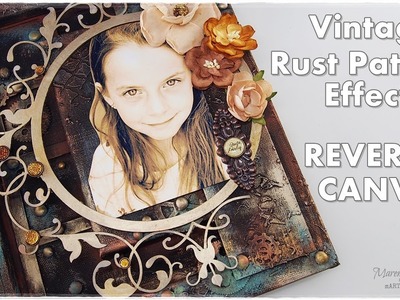 Reverse Canvas Vintage Rust Patina Effect Mixed Media Process ♡ Maremi's Small Art ♡