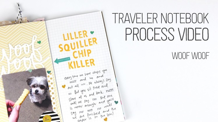Traveler's Notebook Layout Process – Woof Woof