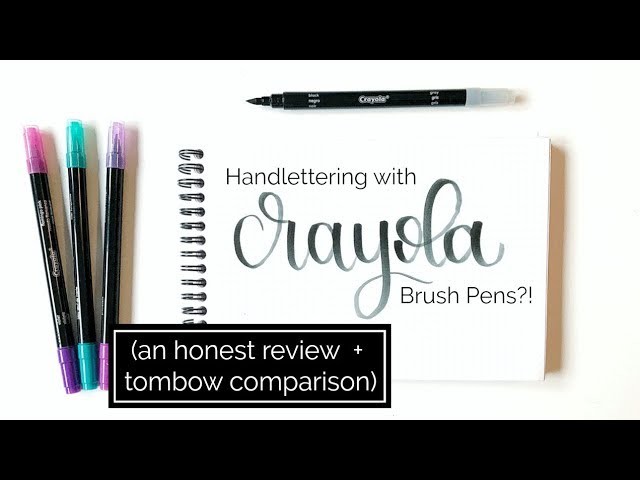 Calligraphy with Crayola Brush Pens?! An Honest Review + Comparison with Tombow | How to Handletter