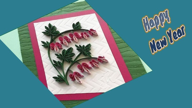DIY | How to Make New Year Greeting Card   | Quilling Design |Siri Art&Craft |