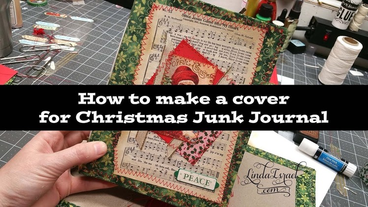 How to make a cover for Christmas Junk Journal