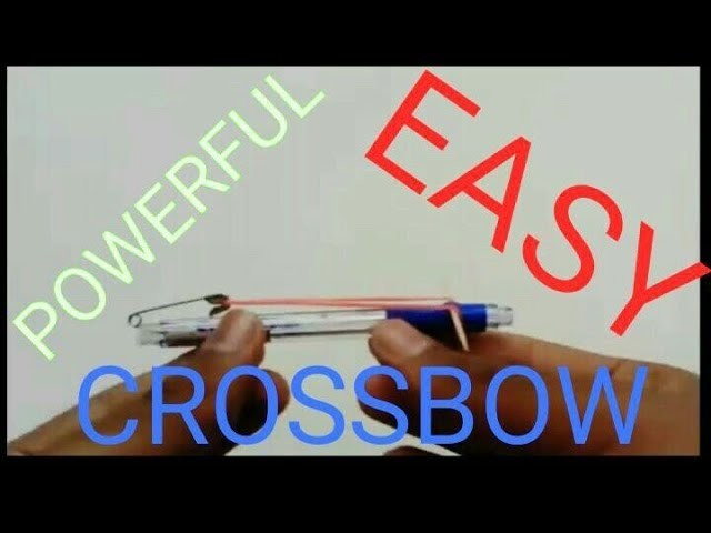 HOW TO MAKE A CROSSBOW WITH PEN THAT SHOOT ARROWS AT VERY HIGH SPEED