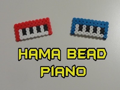 How to make a Hama Bead Piano!