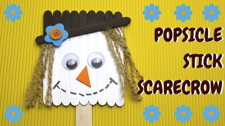 How to Make a Popsicle Stick Scarecrow | Fall Crafts for Kids