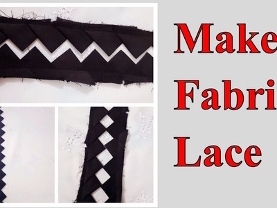 How to make fabric lace at home