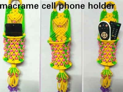 How to make macrame  cell phone holder,tv.remote holder,at home.