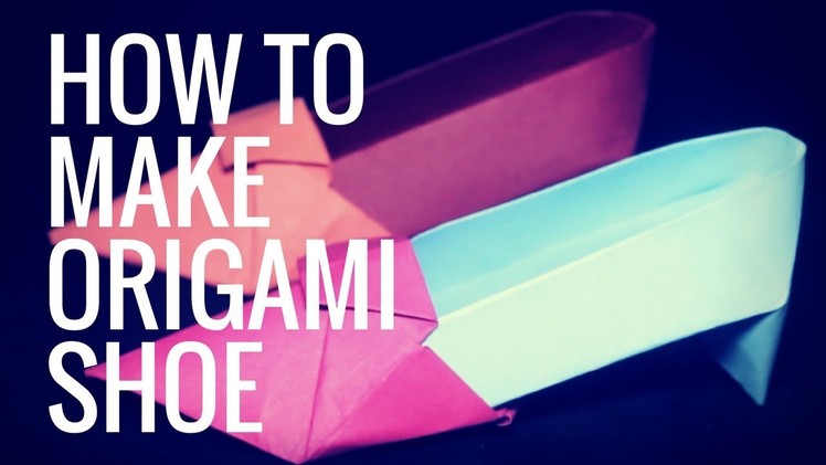 How to Make Origami Shoe | DIY