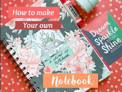 How to Make your Own Notebook