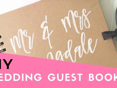 HOW TO: Make your own Wedding Guest Book (Cheap & Easy DIY Tutorial)