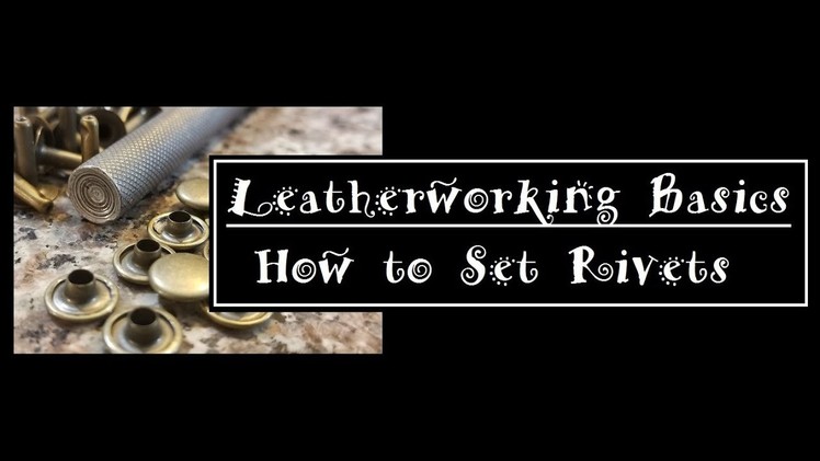 How to Set Rivets