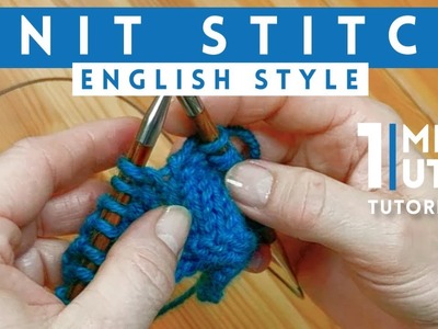 Knit Stitch  (English Style) - Quick 1 Minute Knitting Tutorial