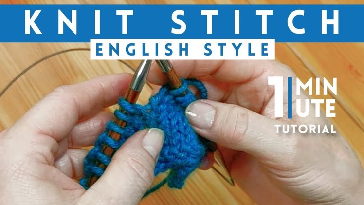 Knit Stitch  (English Style) - Quick 1 Minute Knitting Tutorial