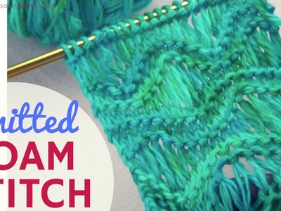 Knitted Foam Stitch - Sea Foam Knit Stitch - Drop Stitch Knitting