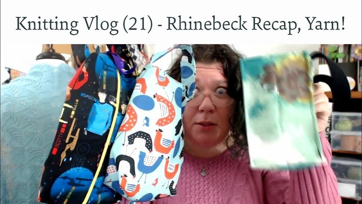 Knitting Vlog (21) - Rhinebeck Recap, Gift-a-long, Yarn and more