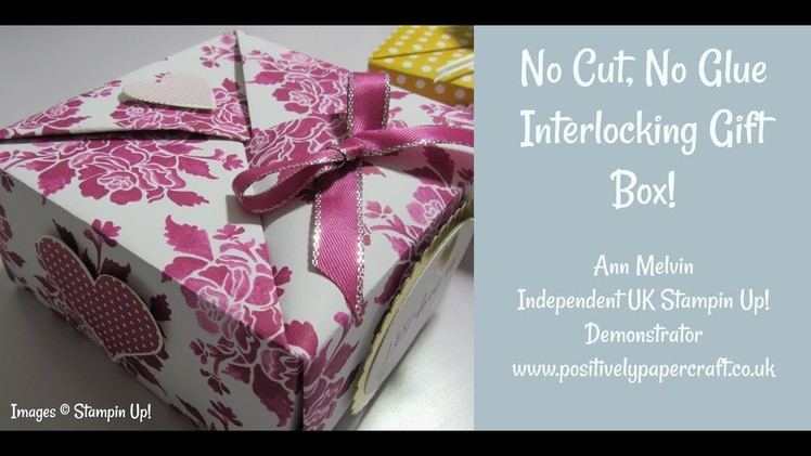 No Cut, No Glue Interlocking Gift Box