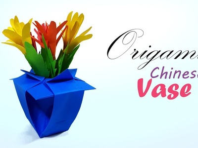 Origami Chinese Flower Vase ✿ How to make a paper  chinese vase  for beginners & kids - Paper Work