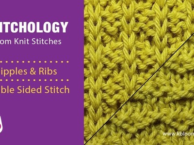 Ripples & Ribs Stitch: Loom Knitting Stitch