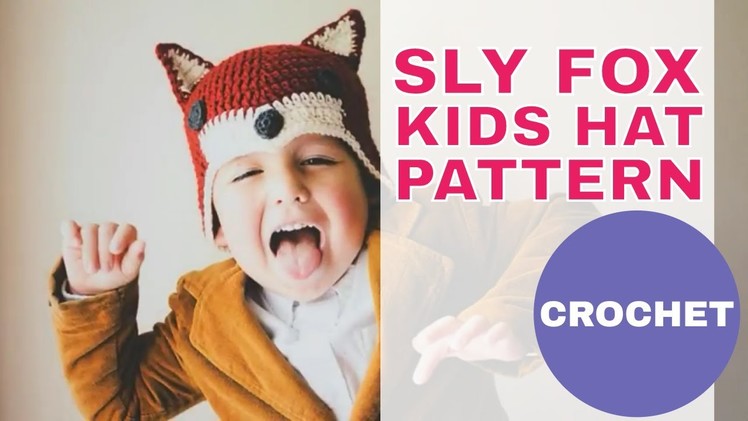 Sly Fox Hat for Kids: Free Crochet Pattern