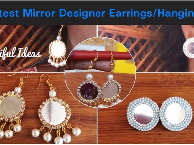 DIY. 2 Different types of Latest Mirror Design Earrings.Hangings.Beautiful Ideas. 