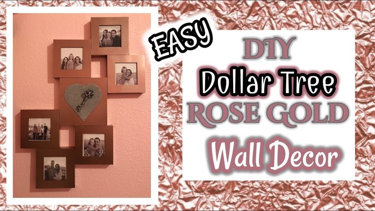 DIY Dollar Tree ROSE GOLD Wall Decor | ROSE GOLD | Dollar Tree Room Decor