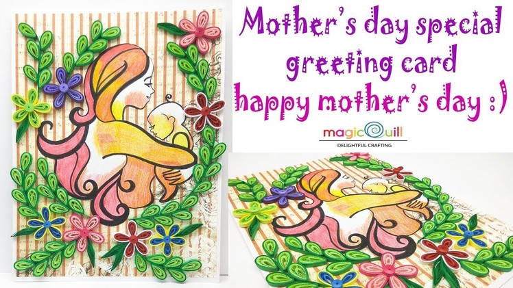 DIY mothers day card | greeting card for beginners | quilling designs | mothers day special