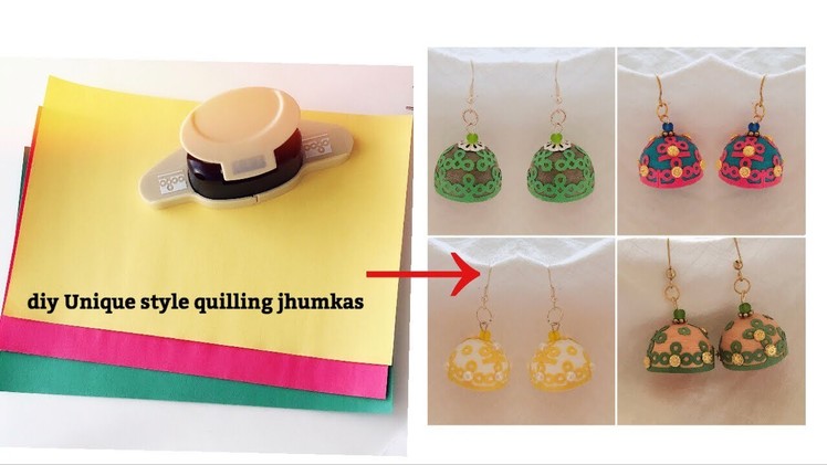 Diy||Paper Quilling Jhumkas||Making Unique Style Quilling Jhumkas Using color papers.hole puncher