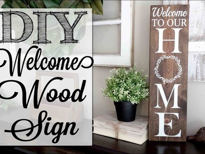 DIY Welcome to our Home Wood Sign