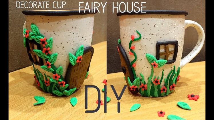 How to decorate Cup as Fairy House with clay | Clay Art | Apna Craft