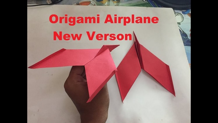 How To Make A Paper New Airplane - Origami Airplane Can Flies So Far