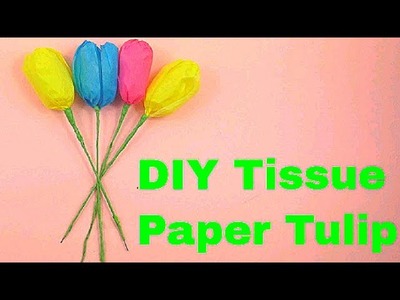 How to make tissue paper Tulip flower | Free Template of paper flowers | Easy Tulip flower 2018