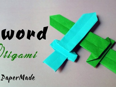 Paper Sword | Sword Origami | Easy Tutorial | PaperMade