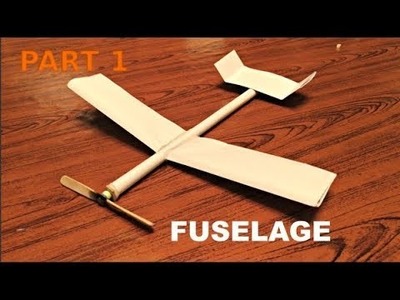 [PART 1] How to make a rubber band powered plane with paper (fuselage and propeller assembly)