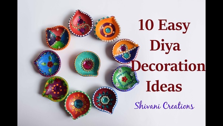 10 Easy Diya Decoration Ideas. How to decorate Diya for Diwali. DIY Earthen Lamp